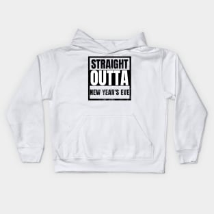 Straight Outta New Years Eve Funny Kids Hoodie